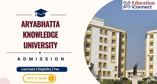 Aryabhatta Knowledge University Admission